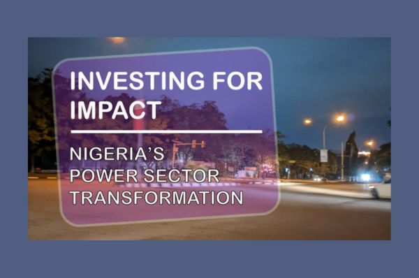 Investing for impact: Nigeria’s power sector transformation